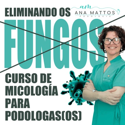 Micologia para Podologos - Curso Completo